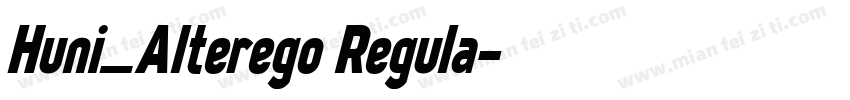 Huni_Alterego Regula字体转换